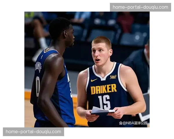 文班亚马谈与约基奇的对位：“与最佳球员对抗是衡量自己的唯一标准”